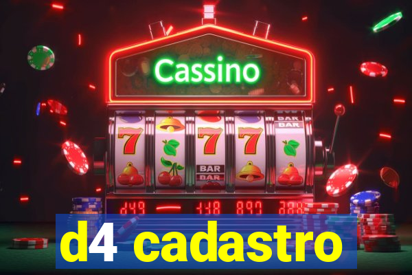 d4 cadastro